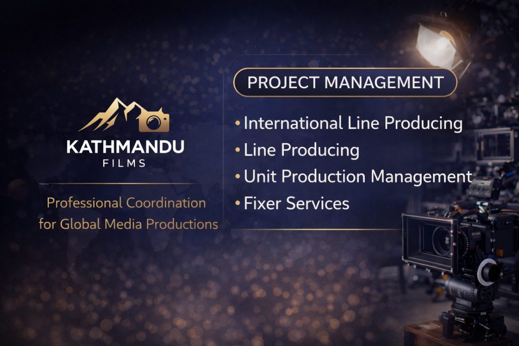 Kathmandu Films – Film Producer and Fixer in Nepal - Nepal