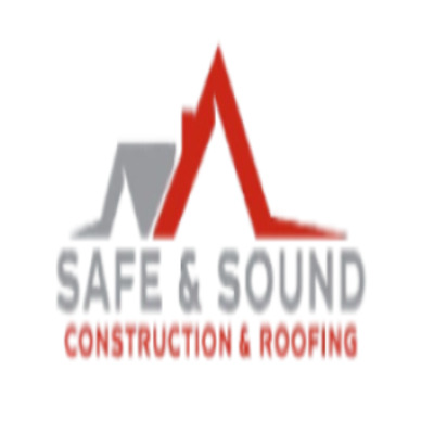 Safe & Sound Construction & Roofing, LLC